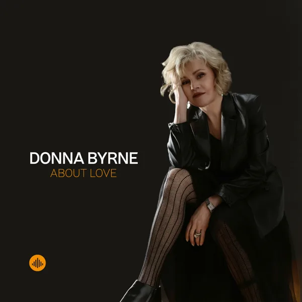 About Love (feat. Marshall Wood, Tim Ray & Les Harris, Jr.) — Donna Byrne