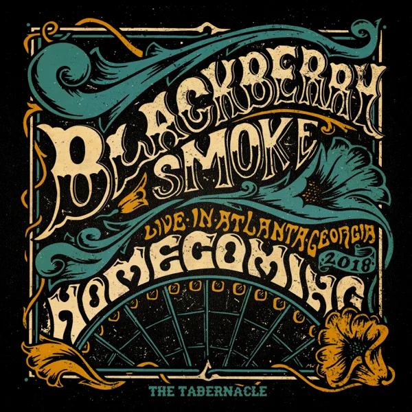 Best Seat in the House (Live at The Tabernacle, Atlanta, 2018) — Blackberry Smoke