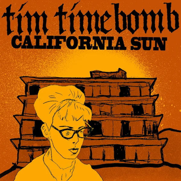 California Sun — Tim Timebomb