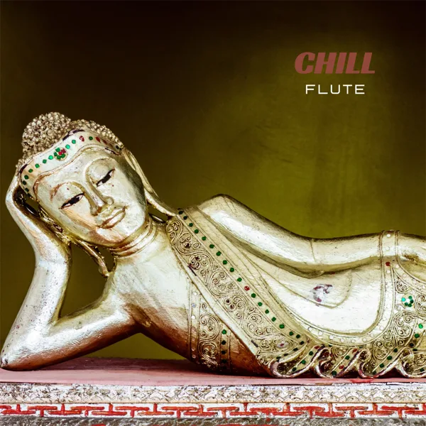 Calm Buddha — Chill Flute
