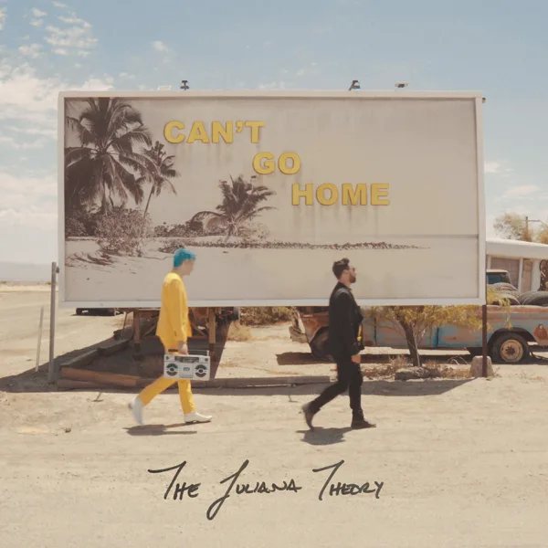 Can't Go Home — The Juliana Theory