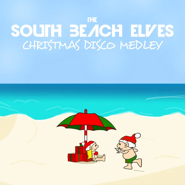 Christmas Disco Medley (Xmas On The Beach Mix) — The South Beach Elves