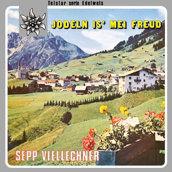 Das Jodeln kann Man net lernen — Sepp Viellechner