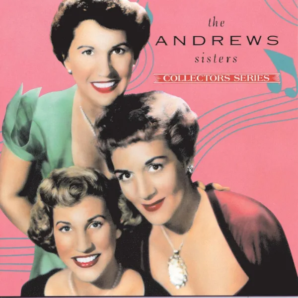 Don't Sit Under the Apple Tree (With Anyone Else But Me) — The Andrews Sisters