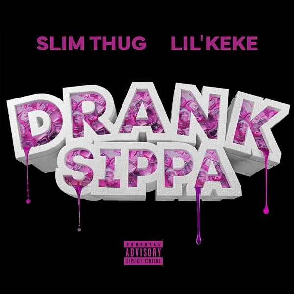 Drank Sippa — Slim Thug & Lil' Keke