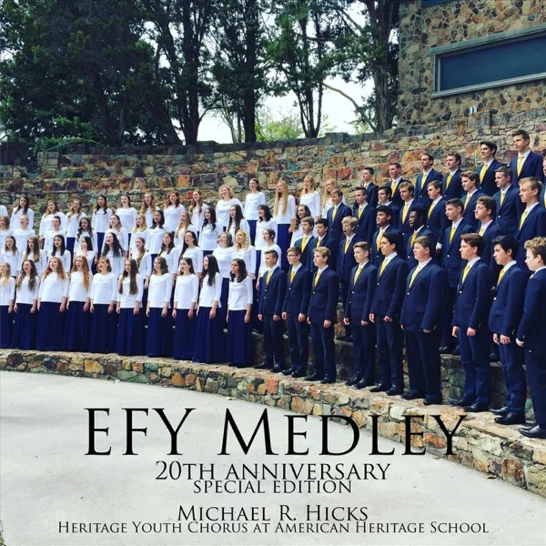 Efy Medley 20th Anniversary: As Sisters in Zion / We'll Bring the World His Truth (feat. Heritage Youth Chorus) — Michael R. Hicks