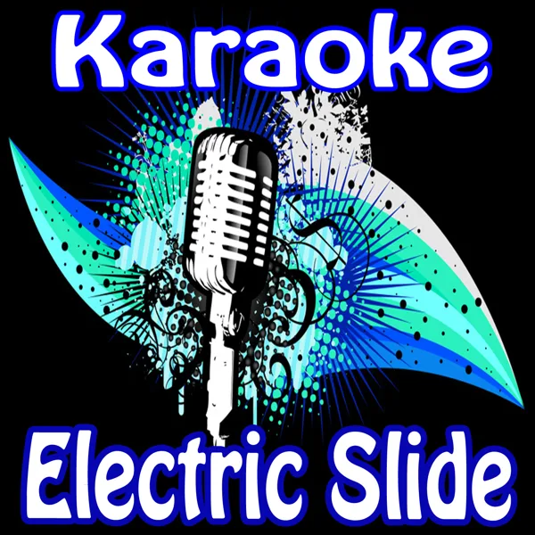 Electric Slide (Karaoke) — Karaoke DJ's