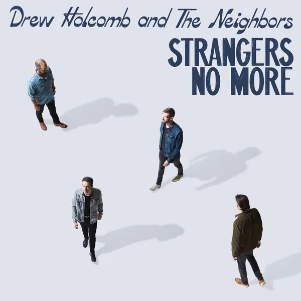 Find Your People — Drew Holcomb & The Neighbors