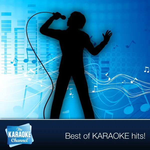 Goodbye Time (In the Style of Blake Shelton) [Karaoke Version] — The Karaoke Channel