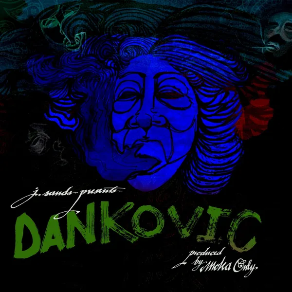I Got Some Weed (feat. Dank, Moka Only & Main Flow) — J. Sands