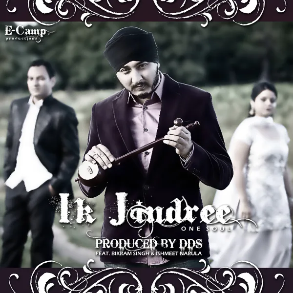 Ik Jindree (One Soul) — Bikram Singh, DDS & Ishmeet Narula