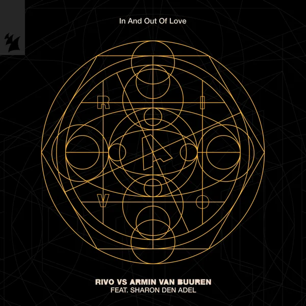 In and out of Love (feat. Sharon den Adel) — Rivo & Armin van Buuren