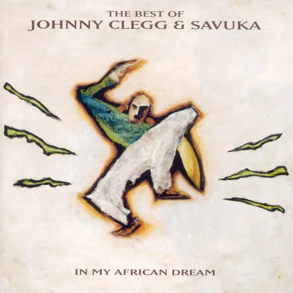 In My African Dream — Johnny Clegg & Savuka