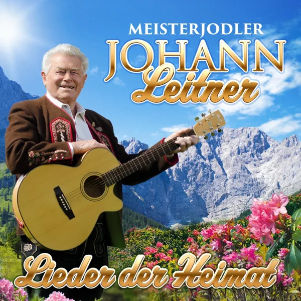 Innsbrucker Lied — Meisterjodler Johann Leitner