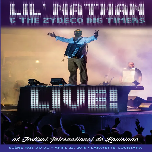 It Is What It Is (Live) — Lil' Nathan & The Zydeco Big Timers