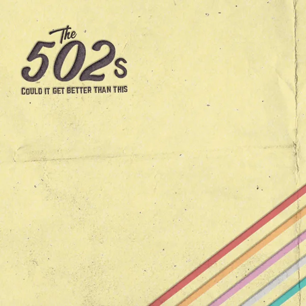 Just A Little While — The 502s