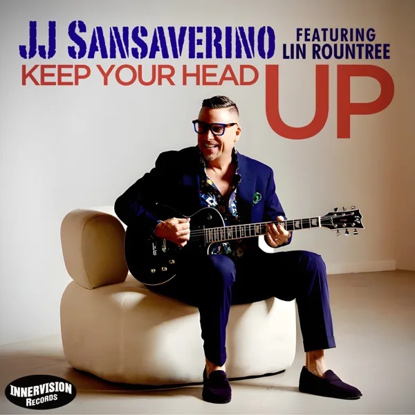 Keep Your Head Up (feat. Lin Rountree) [Radio Version] — JJ Sansaverino