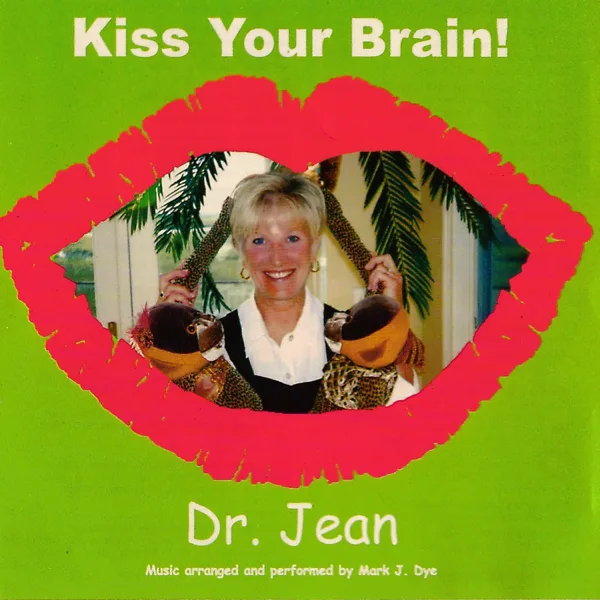 Kiss Your Brain — Dr. Jean Feldman