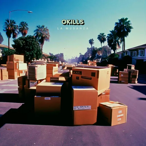 La Mudanza — Okills