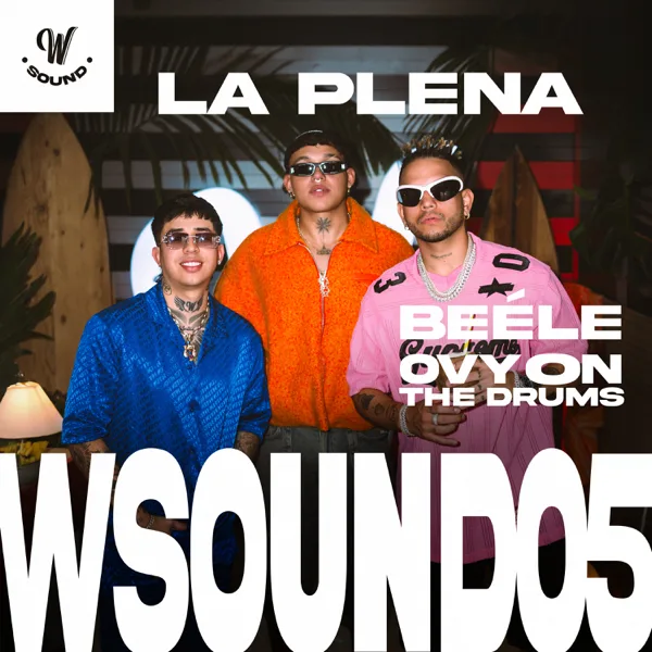 La Plena (W Sound 05) — W Sound, Beéle & Ovy On the Drums