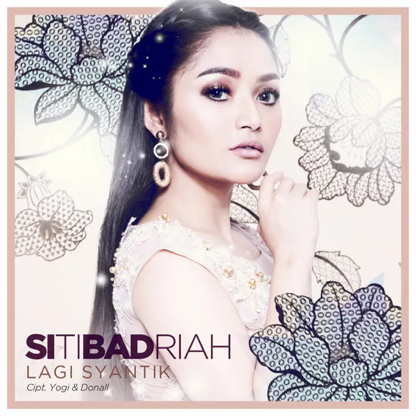 Lagi Syantik — Siti Badriah