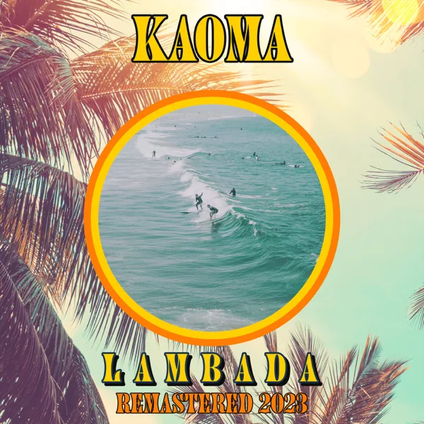 Lambada (Remastered 2023) — Kaoma