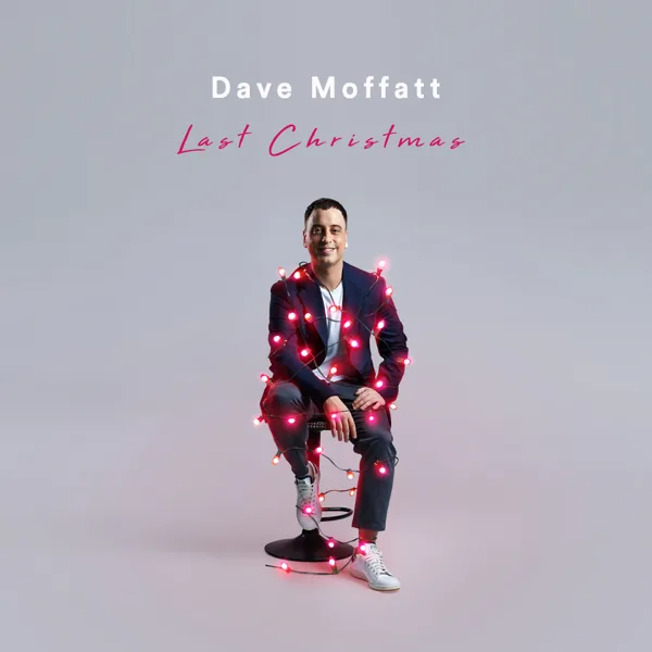 Last Christmas — Dave Moffatt