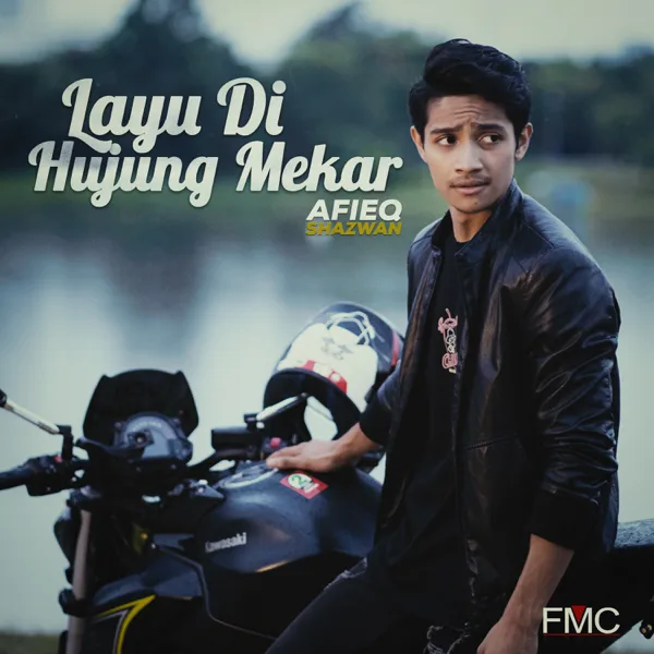 Layu Di Hujung Mekar — Afieq Shazwan