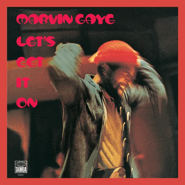 Let's Get It On — Marvin Gaye