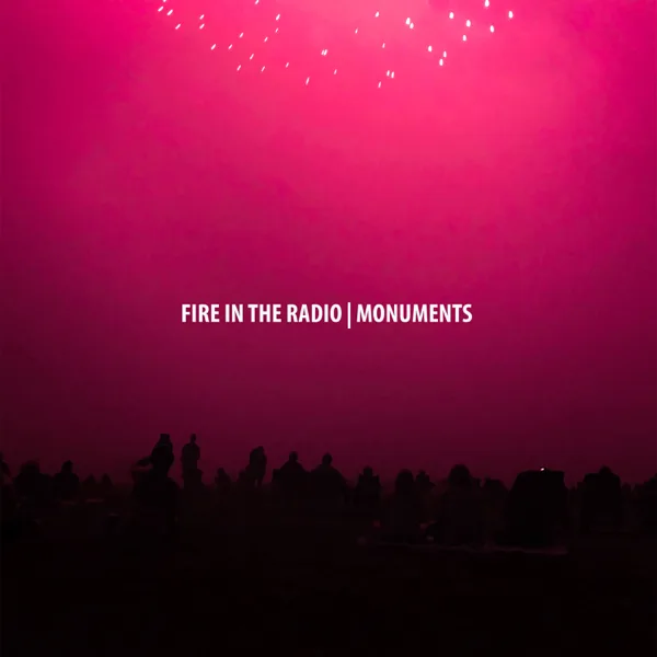Let's Get to the Start — Fire In the Radio