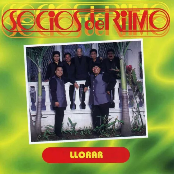 Llorar — Los Socios del Ritmo