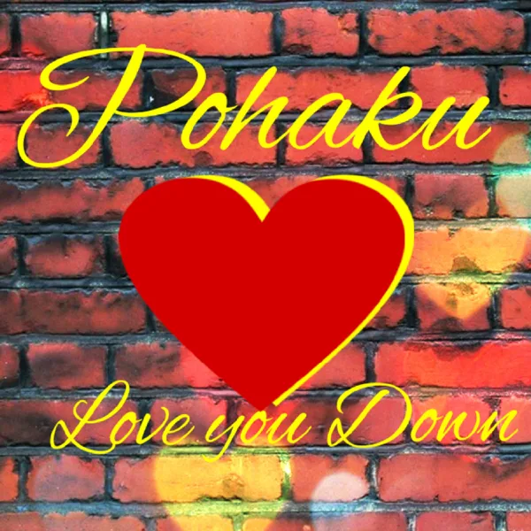 Love You Down — Pohaku