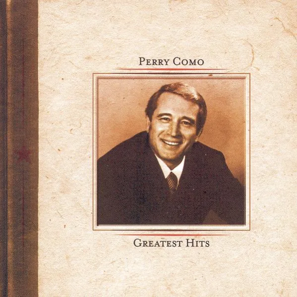 Magic Moments (with Mitchell Ayres and His Orchestra & The Ray Charles Singers) — Perry Como