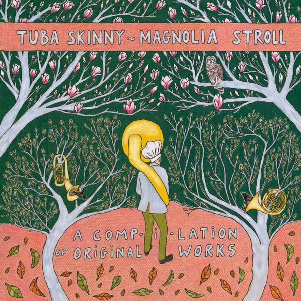 Magnolia Stroll — Tuba Skinny