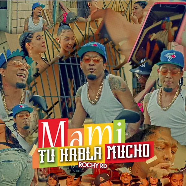 Mami Tu Habla Mucho — Rochy RD