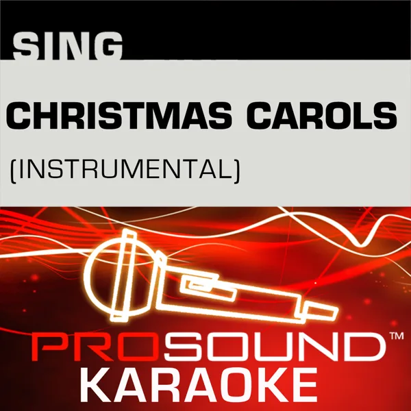 O Come All Ye Faithful (Karaoke Instrumental Track) [In the Style of Traditional] — ProSound Karaoke Band