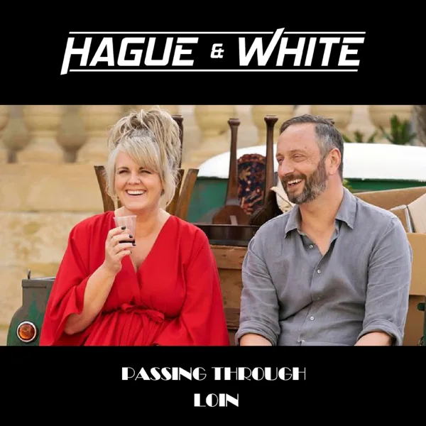 Passing Through — Hague & White