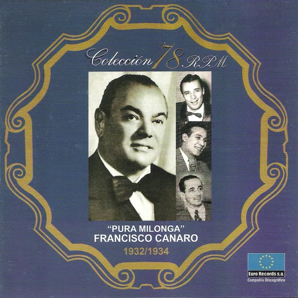 Pura Milonga — Francisco Canaro