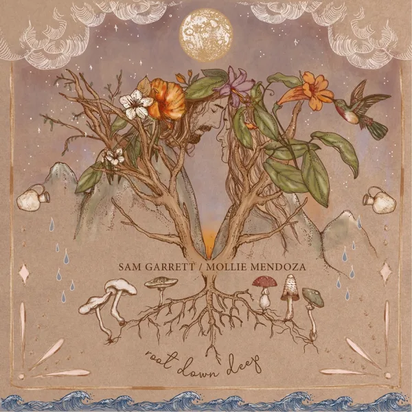 Root Down Deep — Sam Garrett & Mollie Mendoza