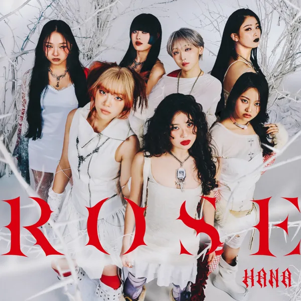 ROSE — HANA