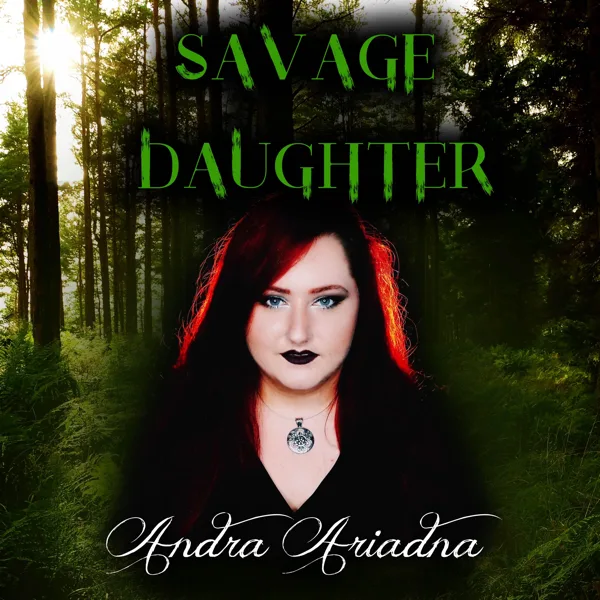 Savage Daughter — Andra Ariadna