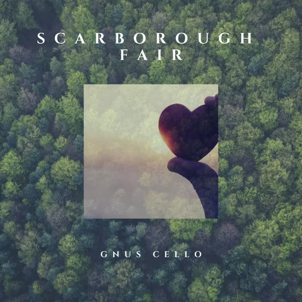 Scarborough Fair (For Cello and Piano) — GnuS Cello