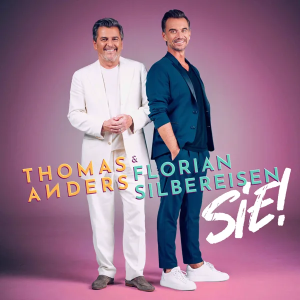 Sie! (feat. Barbara Schöneberger) — Thomas Anders & Florian Silbereisen