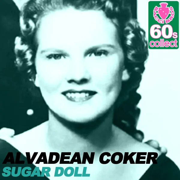 Sugar Doll (Remastered) — Alvadean Coker