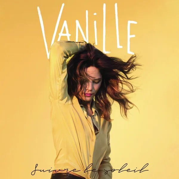 Suivre le soleil — Vanille