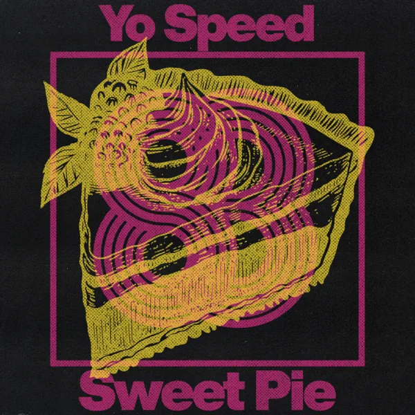 Sweet Pie — Yo Speed