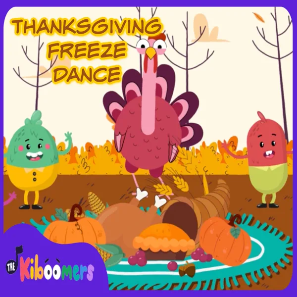 Thanksgiving Freeze Dance Song — The Kiboomers