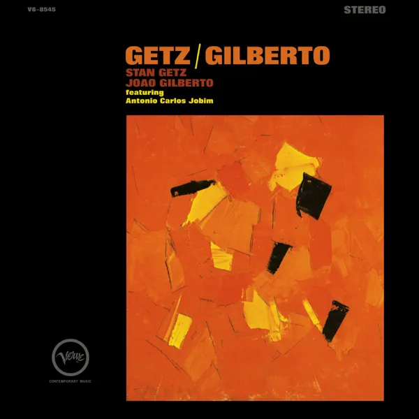 The Girl from Ipanema (feat. Astrud Gilberto & Antônio Carlos Jobim) [Single Version] — Stan Getz & João Gilberto