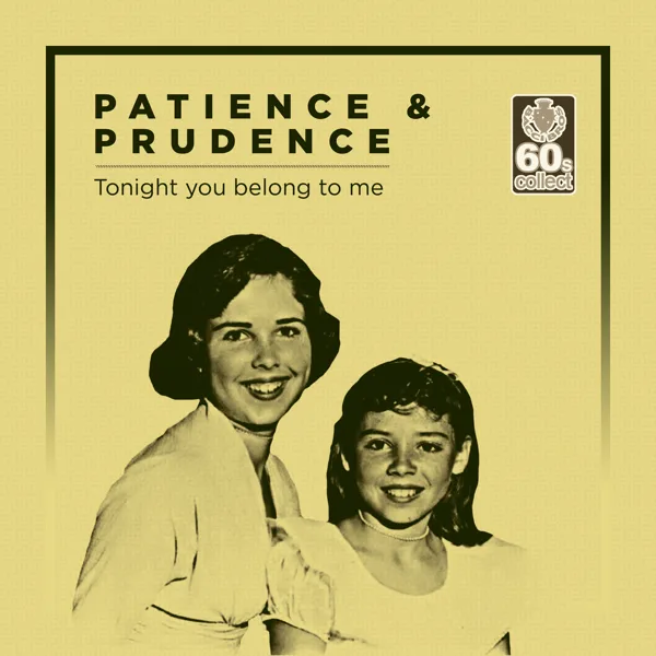Tonight You Belong to Me (Remastered) — Patience & Prudence