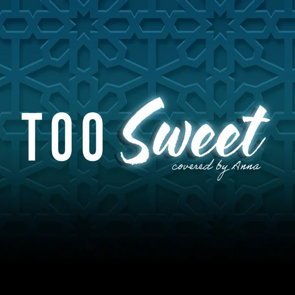 Too Sweet — Annapantsu